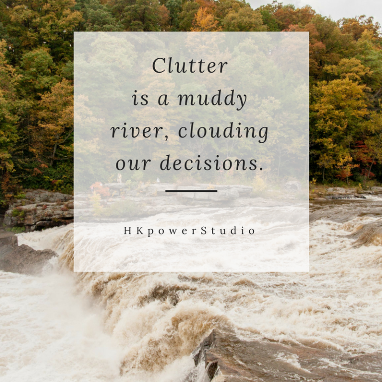 A muddy river metaphor-how clutter clouds our decision making