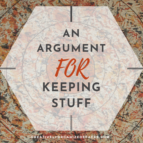 argument for keeping stuff